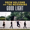 Drew Holcomb & The Neighbors