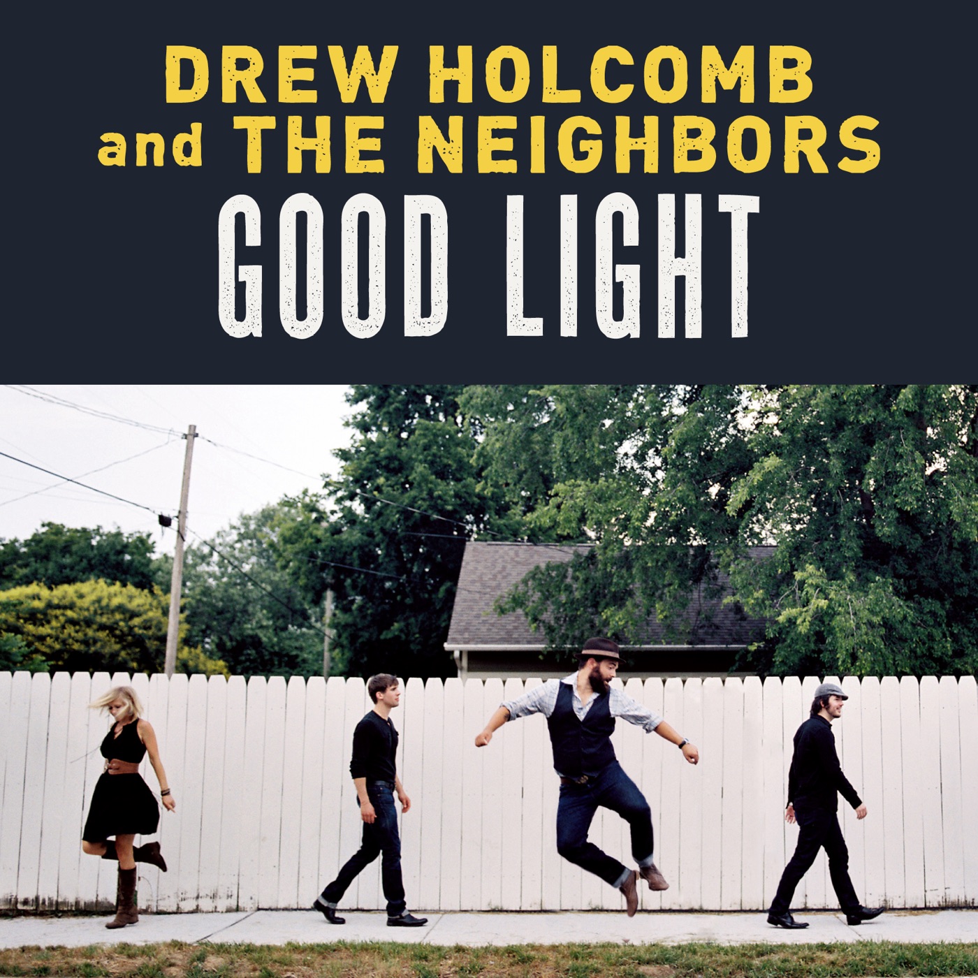 Good Light by Drew Holcomb & The Neighbors