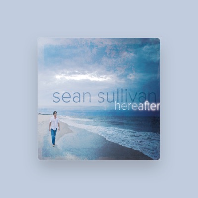 Listen to Sean Sullivan, watch music videos, read bio, see tour dates & more!