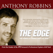 The Edge: The Power to Change Your Life Now - Tony Robbins