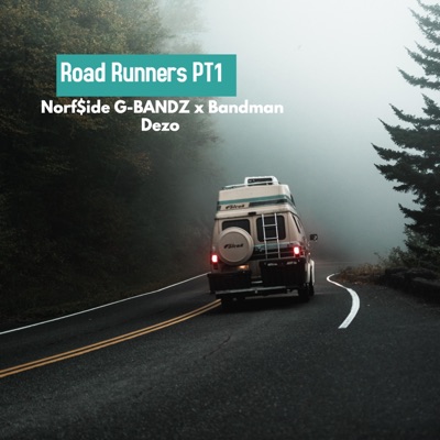 Road Runners Ep (feat. BandmanDezo)