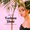 Fashion Show Music DJ - Catwalk Race lyrics
