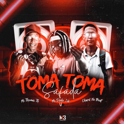 Toma Toma Safada - Single