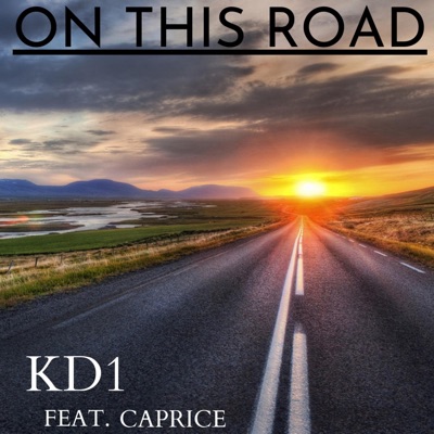 KD1-ON THIS ROAD (feat. CAPRICE) - Single