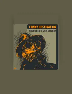Listen to Funky Destination, watch music videos, read bio, see tour dates & more!