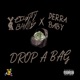 DROP a BAG feat DerraBaby Single