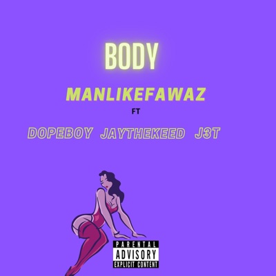 Body (feat. Dopeboy, Jaythekeed & J3t) - Single
