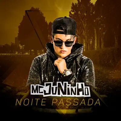 Noite Passada - Single - Mc Juninho