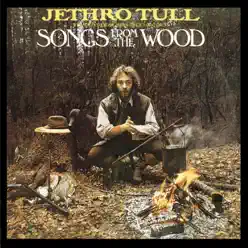 Songs from the Wood (Remastered) - Jethro Tull