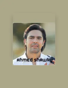Ascolta Ahmed Shawky, guarda video musicali, leggi la biografia, vedi le date del tour & altro!
