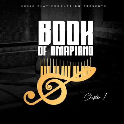 Book of Amapiano (Chapter one)