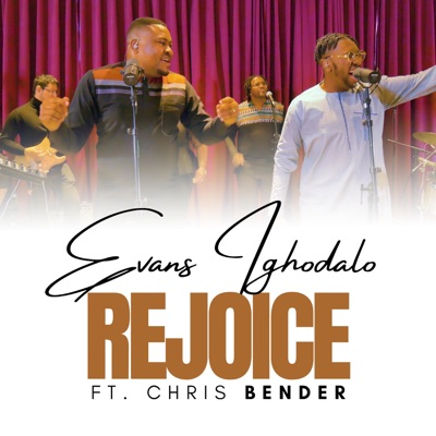 Rejoice (feat. Chris Bender) - Single
