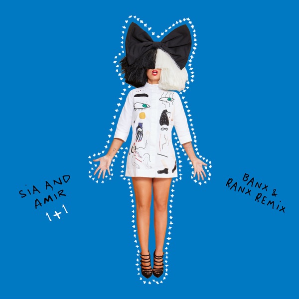 1+1 (Banx & Ranx Remix) - Single - Sia & Amir