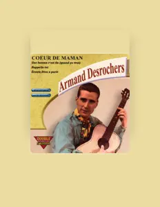 Escucha a Armand Desrochers, mira videos musicales, lee su biografía, consulta las fechas de las gira y más.