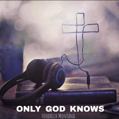 Only GOD Knows - Single
