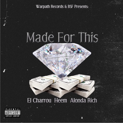 Made for This (feat. Heem & Alonda Rich) - Single