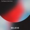 Believe (feat. Saint Sinner) - Paul Mayson & Ben Pearce lyrics