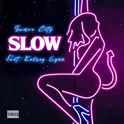 Listen to Slow (feat. Kelsey Lynn) - Single by Swerve City