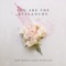 Glorious Things - John Mark McMillan & Sarah McMillan lyrics