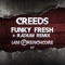 Funky Fresh (feat. Radium) - Creeds lyrics