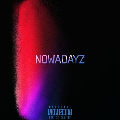 Nowadayz - Single