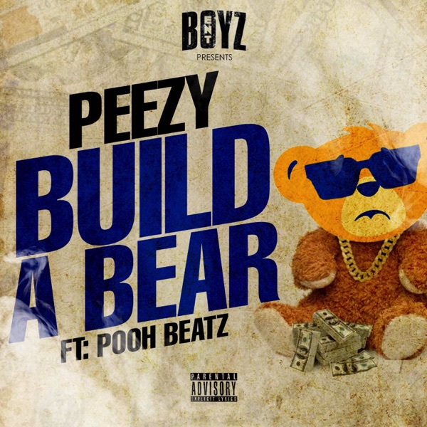 Peezy - Build A Bear