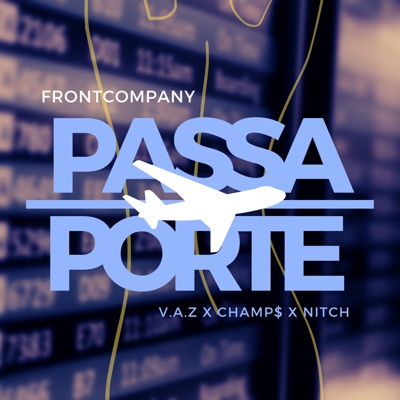 Passaporte (feat. Vaz, Champ$ & Nitch) - Single