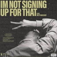 I'm Not Signing Up For That (feat. Billy Mercury) - Single - Le Dad, The Nino's & Omega Horns