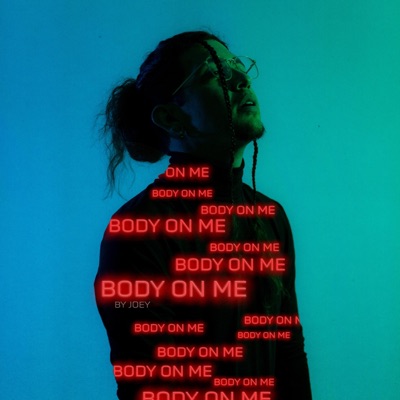 Body On Me - Single