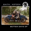 Smith/Kotzen - Better Days - EP  artwork