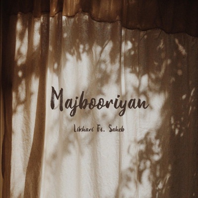 Majbooriyan (feat. Saheb) - Single