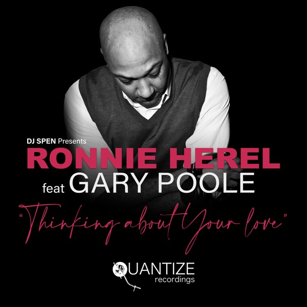 Thinking About Your Love (Radio Edits) [feat. Gary Poole] - Single