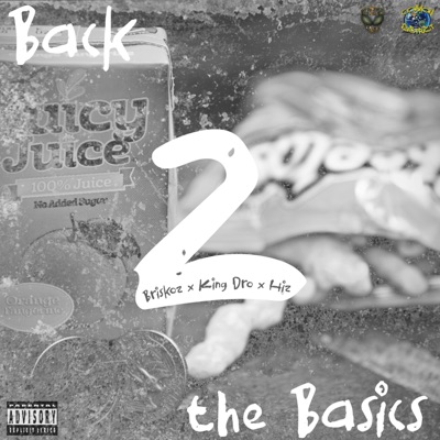 Back 2 the Basics (feat. Briskoz & King Dro) - Single