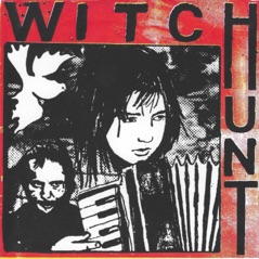 Witch Hunt / Life Kicks In - Single