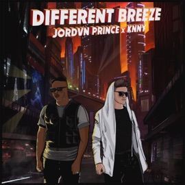 Different Breeze (feat. KNNY) JORDVN PRINCE