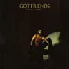 Stream & download Got Friends (feat. Miguel)