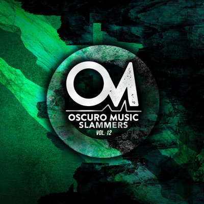 Oscuro Music Fresh Slammers, Vol. 12 - EP