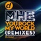 You Rock My World (TY1 Remix) - MHE lyrics