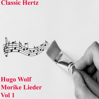Hugo Wolf Morike Lieder Vol 1 - Single