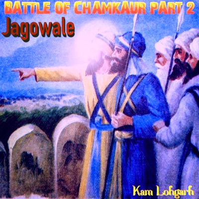 Battle Of Chamkaur, Pt. 2 (feat. Jagowale) - Single