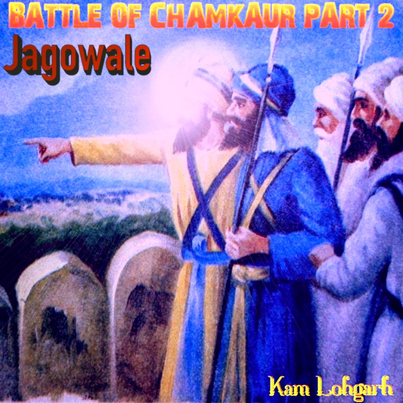 Battle Of Chamkaur, Pt. 2 (feat. Jagowale) - Single