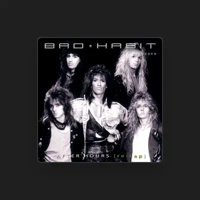 Listen to Bad Habit Sweden, watch music videos, read bio, see tour dates & more!
