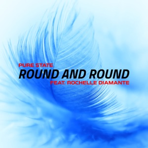 Round and Round (feat. Rochelle Diamante)