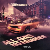 All Gas No Brakes - EP - SME Fast Cash E