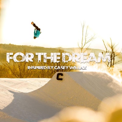 For the Dream (feat. Casey Willax) - Single