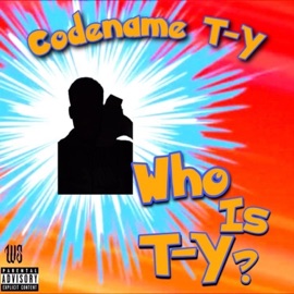 Who Is T-Y? Codename TY