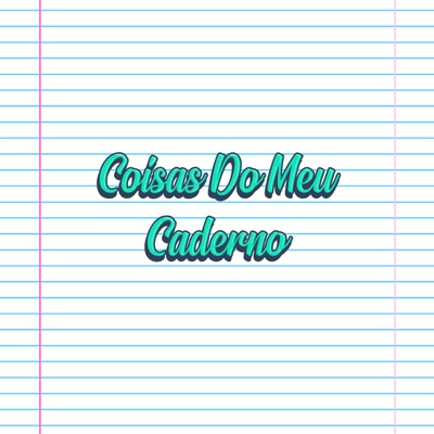 Coisas do Meu Caderno - Single