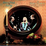 Peter, Paul & Mary - Light One Candle