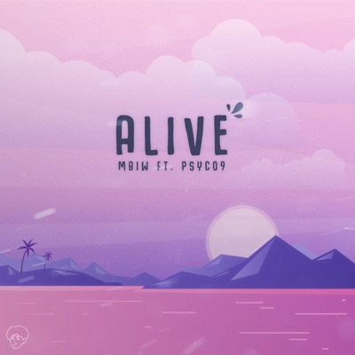 Alive (feat. Psyco-9) - Single