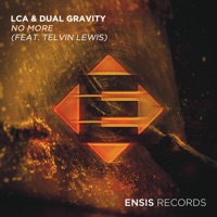 No More (feat. Telvin Lewis) - Single - LCA & Dual Gravity